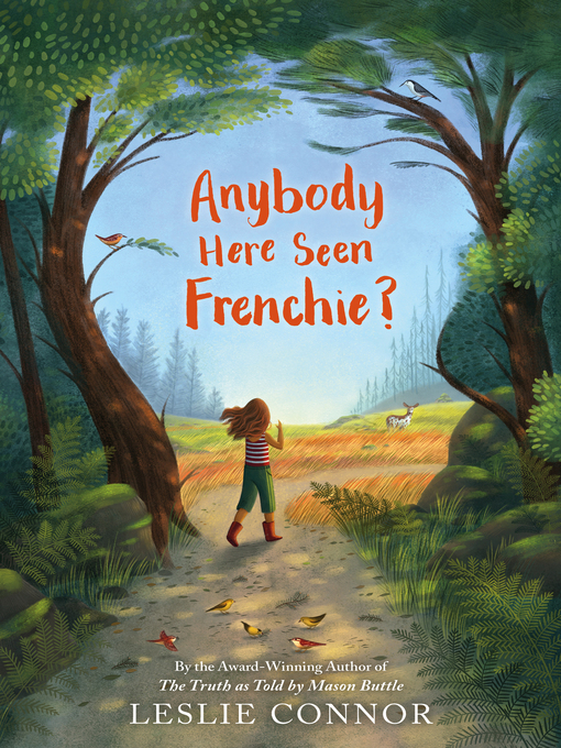 Title details for Anybody Here Seen Frenchie? by Leslie Connor - Available